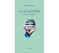 La scialuppa. Poesie d’amore