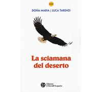 La sciamana del deserto