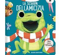 La sciarpa dell'amicizia. Libri puppet. Ediz. a colori