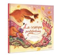 La sciarpa portafortuna. Ediz. a colori