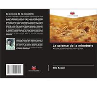 La science de la minoterie: Principes, traitement et assurance qualité