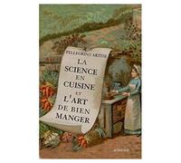 La scienza in cucina e l'arte di mangiare bene – Actes Sud