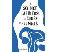 La Science fabuleuse du corps des femmes