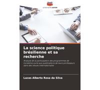 La science politique brésilienne et sa recherche: Analyse de la participation des programmes de troisième cycle aux publications de leurs professeurs dans des revues internationales