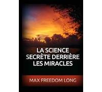 La science secrète derrière les miracles