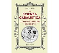 La Scienza Cabalistica o l'Arte di Conoscere i Geni Benefici