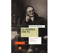 La scienza che fu. Idee e strumenti di teorie abbandonate