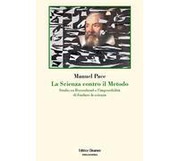 La scienza contro il metodo. Studio su Feyerabend e l'impossibilità di fondare la scienza