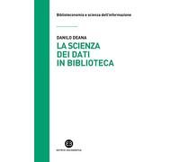 La scienza dei dati in biblioteca. Otto ricette e un'appendice