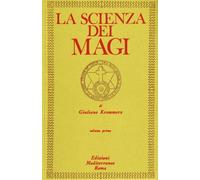 La scienza dei magi. Vol. 1