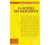 Libri Leadbeater Charles W. - La Scienza Dei Sacramenti