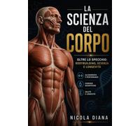 LA SCIENZA DEL CORPO: OLTRE LO SPECCHIO: BODYBUILDING, SCIENZA E LONGEVITA