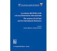 La scienza del diritto civile e la sua dimensione internazionale-The science of civil law and its international dimension