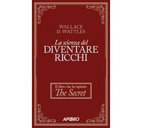 La scienza del diventare ricchi