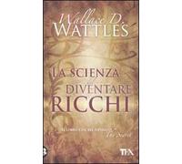 La scienza del diventare ricchi