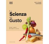 LA SCIENZA DEL GUSTO - FARRIMOND STUART - Gribaudo