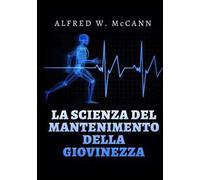La scienza del mantenimento della giovinezza
