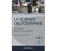 La scienza del tostapane. Tecnologia della vita quotidiana