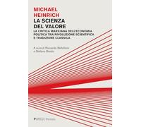 Scienza Del Valore. La Critica Marxiana Dell'Economia Politica Tra Rivoluzione S