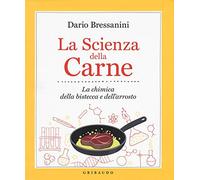 Dario Bressanini : la scienza della carne NUOVO ed. Gribaudo FF21