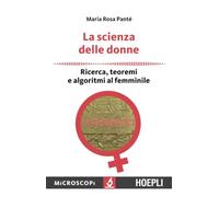 La scienza delle donne. Ricerca, teoremi e algoritmi al femminile