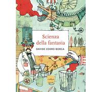 La scienza della fantasia