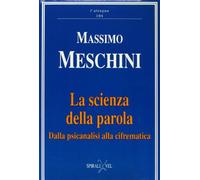 La scienza della parola. Dalla psicanalisi alla cifrematica