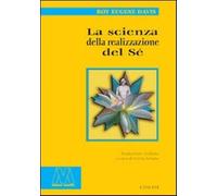 La scienza della realizzazione del sé - Davis Roy Eugene