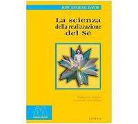 La scienza della realizzazione del sé - [Marcovalerio]