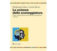 La scienza della sceneggiatura. Come e perché alcune storie catturano lo spettatore e altre no
