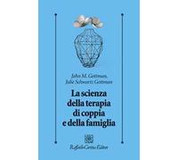 La scienza della terapia di coppia e della famiglia
