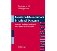La scienza delle costruzioni in Italia nell'Ottocento: Un'analisi storica dei fondamenti della scienza delle costruzioni