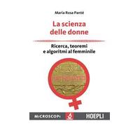 La scienza delle donne. Ricerca, teoremi e algoritmi al femminile