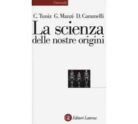La scienza delle nostre origini