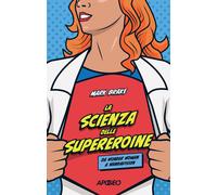La scienza delle supereroine. Da Wonder Woman a Wandavision - 202