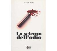 La scienza dell'odio