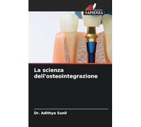 La scienza dell'osteointegrazione