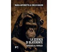 La scienza di Blateronte (spiegata al popolo)