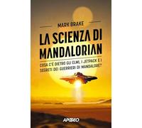 La scienza di Mandalorian. Cosa c'è dietro gli elmi, i jetpack e i segreti...