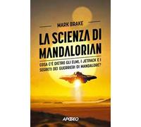 La scienza di Mandalorian. Cosa c'è dietro gli elmi, i jetpack e i segreti dei guerrieri di Mandalore?