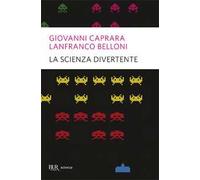 La scienza divertente