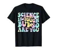 La scienza è dura, ma anche tu torna a scuola Groovy Maglietta