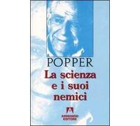 La scienza e i suoi nemici