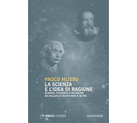 La scienza e l'idea di ragione. Scienza, filosofia e religione da