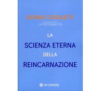 La scienza eterna della reincarnazione - 2021 - OM (I saggi)