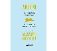 La scienza in cucina e l'arte di mangiar bene