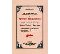La scienza in cucina e l'arte di mangiar bene