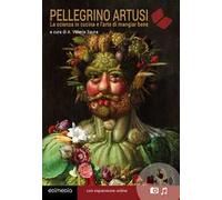 La scienza in cucina e l'arte di mangiar bene