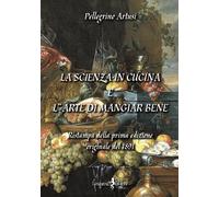 La scienza in cucina e l'arte di mangiar bene - 2023 - Anguana Ed