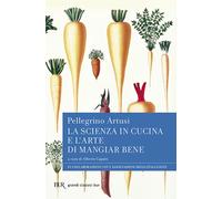 La scienza in cucina e l'arte di mangiar bene - Artusi Pellegrino